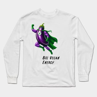 Big Vegan Energy Long Sleeve T-Shirt